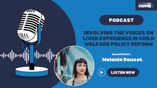 Check out this podcast from @OnTheWayHomeCA , where Melanie Doucet, an advocate for youth involved in the child welfare system, offers a unique perspective on the child welfare system and #YouthHomelessness, shaped by her lived experience: bit.ly/3v6p54X