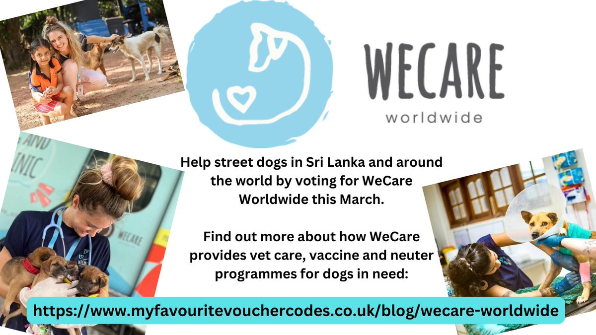 The next incredible charity to take part in our March poll is: @WECare_SriLanka A vote for WECare is a vote to help street dogs around the world access veterinary care and to educate people on their needs. Find out more and see how you can help at: myfavouritevouchercodes.co.uk/blog/wecare-wo…