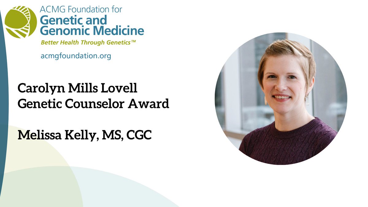 TheACMG's tweet image. ACMG congratulates Melissa Kelly, MS, CGC of @GeisingerRsrch #MyCode Genomic Screening &amp;amp; Counseling Program as recipient of the 2024 #ACMGFoundation Carolyn Mills Lovell Genetic Counselor Award. bit.ly/42F4DV3 #ACMGMtg24 @MelissaKellyCGC @ClinGenResource @BrandeisGCProg