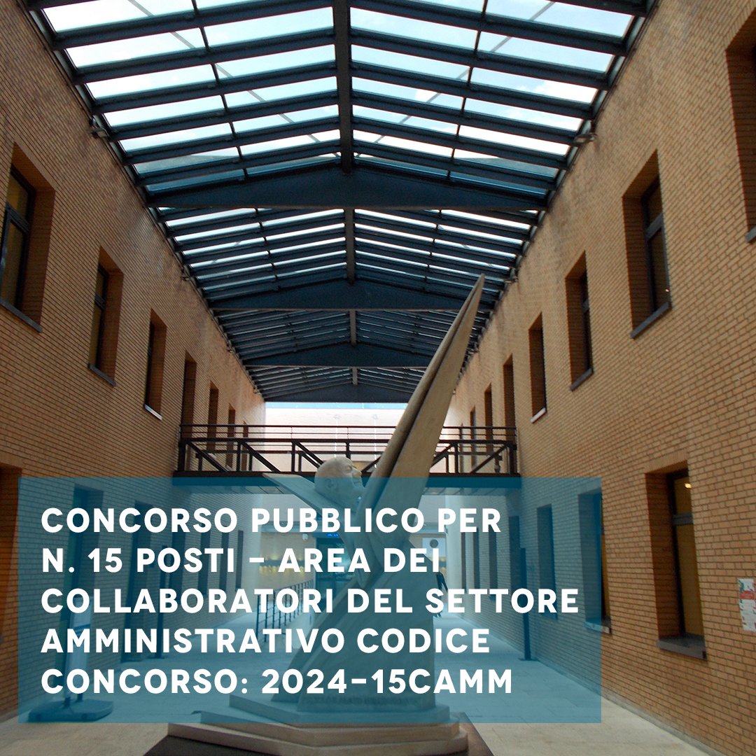 Concorso pubblico per n. 15 posti - Area dei Collaboratori del Settore amministrativo Codice concorso: 2024-15CAMM Scadenza:  Venerdì, 12 Aprile, 2024 - 13:00 unich.it/node/22021