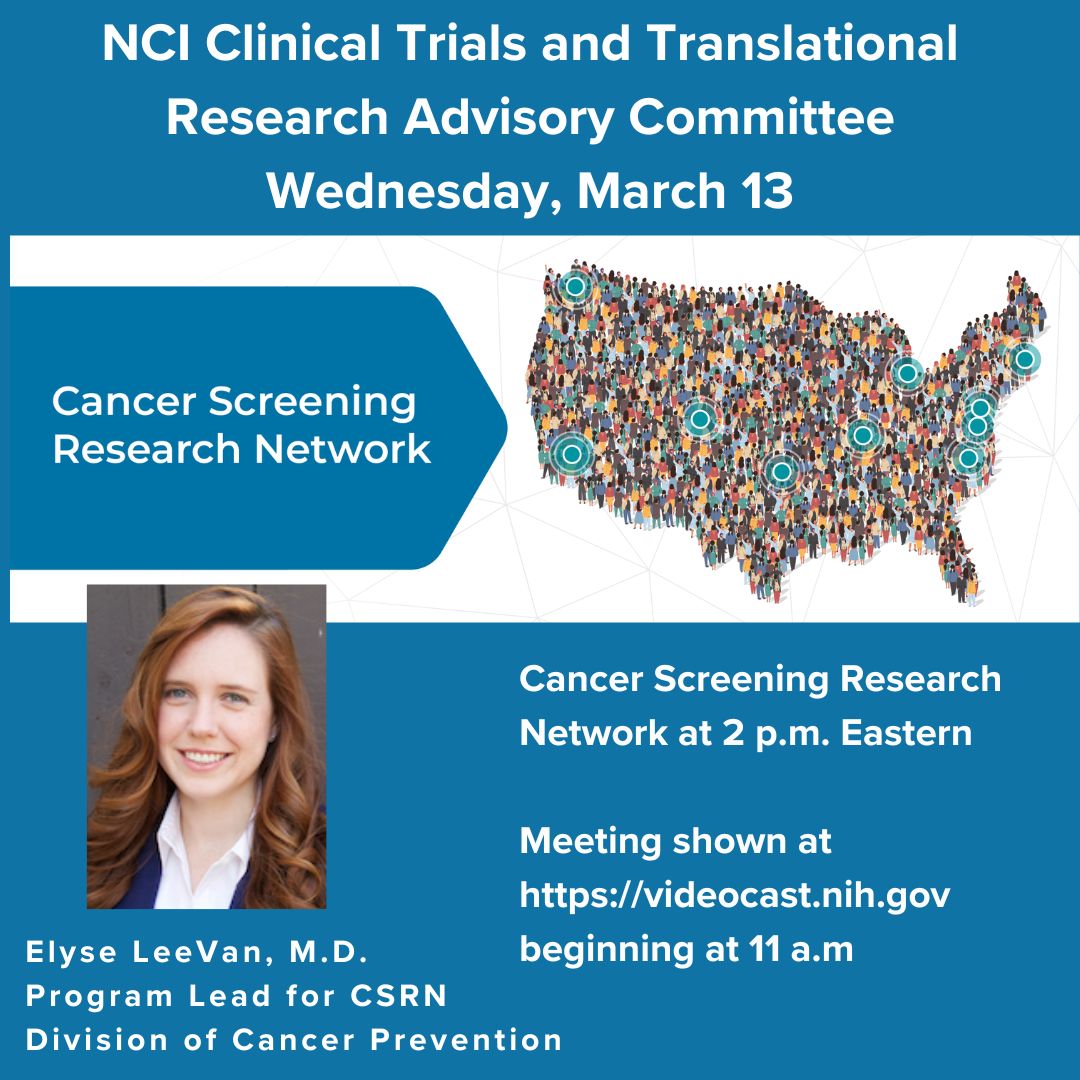 Today at the NIC Clinical Trials and Translational Research Advisory Committee, Dr. LeeVan will be giving an update on the Cancer Screening Research Network. Watch via NIH Videocast. bit.ly/2YlDat1