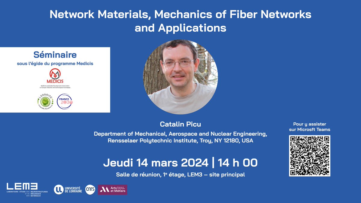 #Séminaire 🗣️ | 'Network Materials: Mechanics of Fiber Networks and Applications' 🗓️ 1⃣4⃣ mars, 14h00 Le #LEM3 est ravi d'accueillir le Pr. Catalin Picu (@rpi), sous l'égide du programme #Medicis (@Lorraine_LUE, @SGPI_avenir) ➕d'info: lem3.univ-lorraine.fr/evenements/cat…