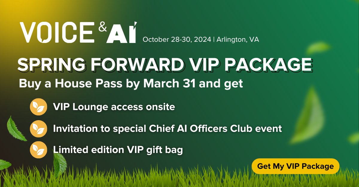 Introducing the Spring Forward VIP Package. Get your ticket to VOICE & AI 2024 for these VIP benefits: 🏆 VIP Lounge Access ✉️ Invitation to Chief AI Officers Club Event 🛍️ Limited Edition VIP Gift Bag Get your ticket before March 31: bit.ly/3TinrW9 #VOICEandAI #GenAI