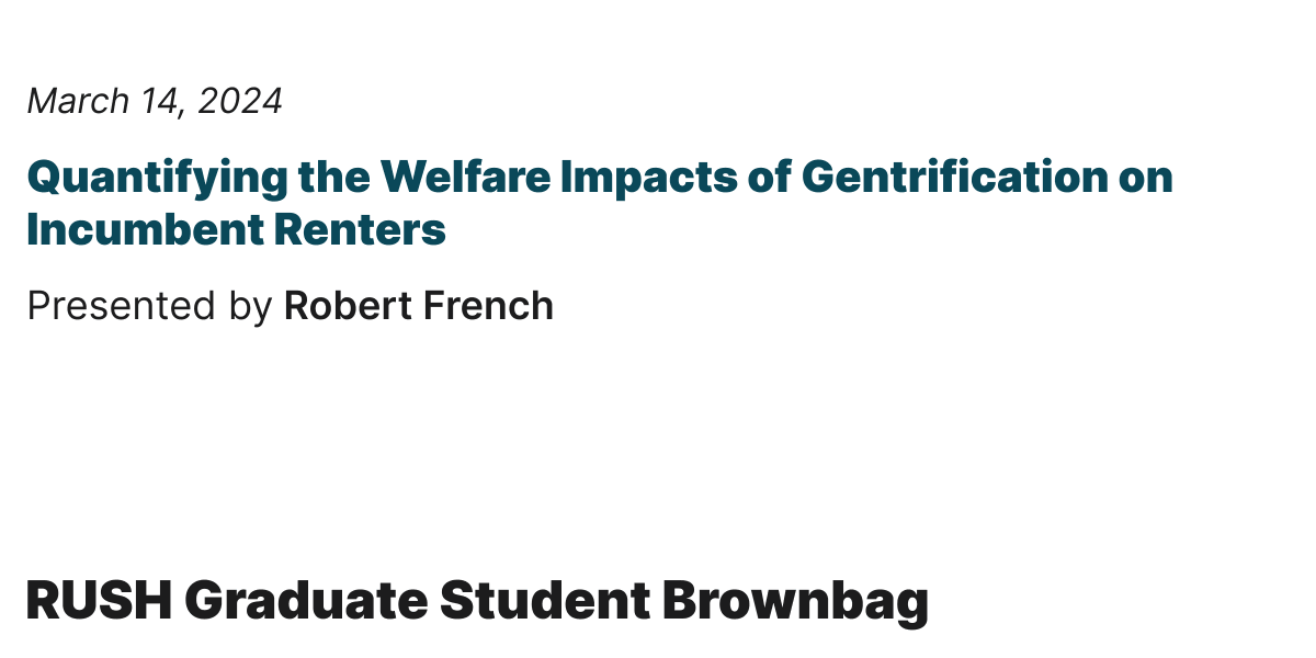 Tomorrow at 11pm EST, Robert French is presenting their work on gentrification and its impact on low-income renters!!

Sign-up info and the full calendar: rush-brownbag.netlify.app