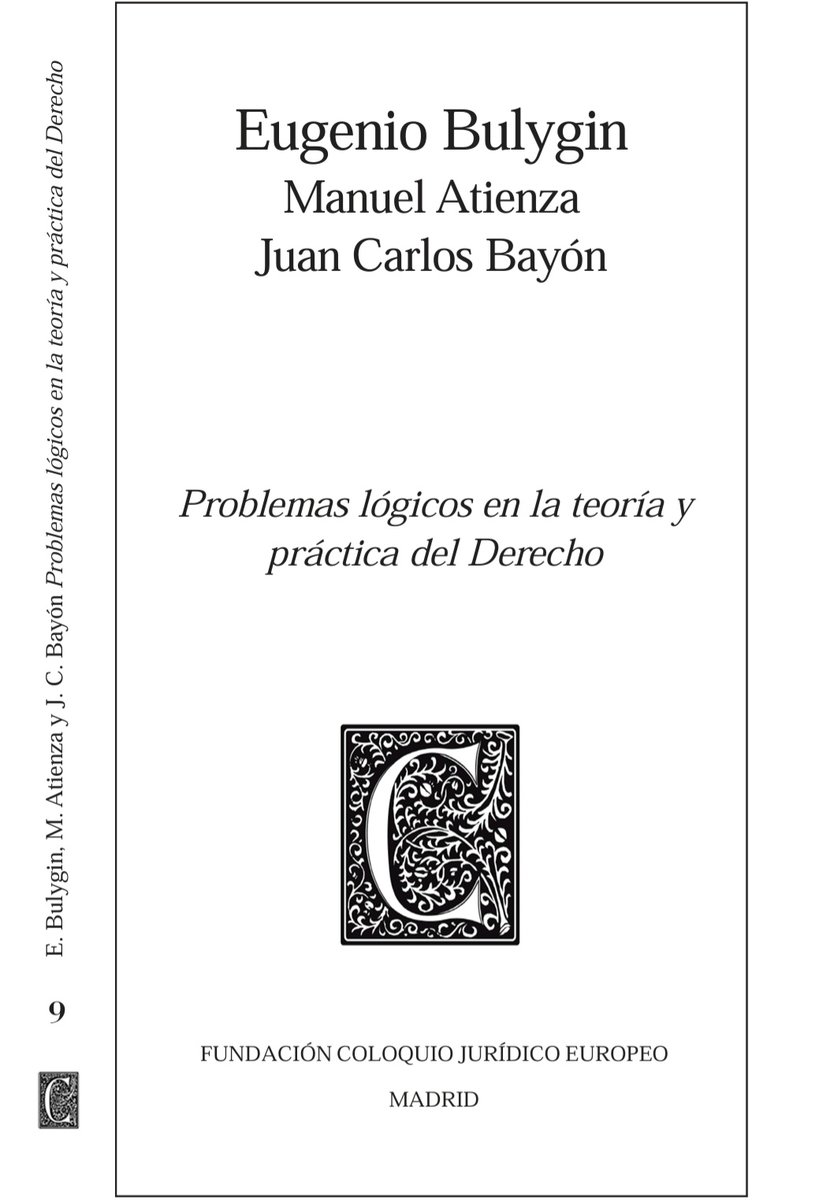 Problemas lógicos en la teoría y práctica del Derecho.
Eugenio Bulygin 
Manuel Atienza 
Juan Carlos Bayón
⬇️
fcjuridicoeuropeo.org/wp-content/upl…