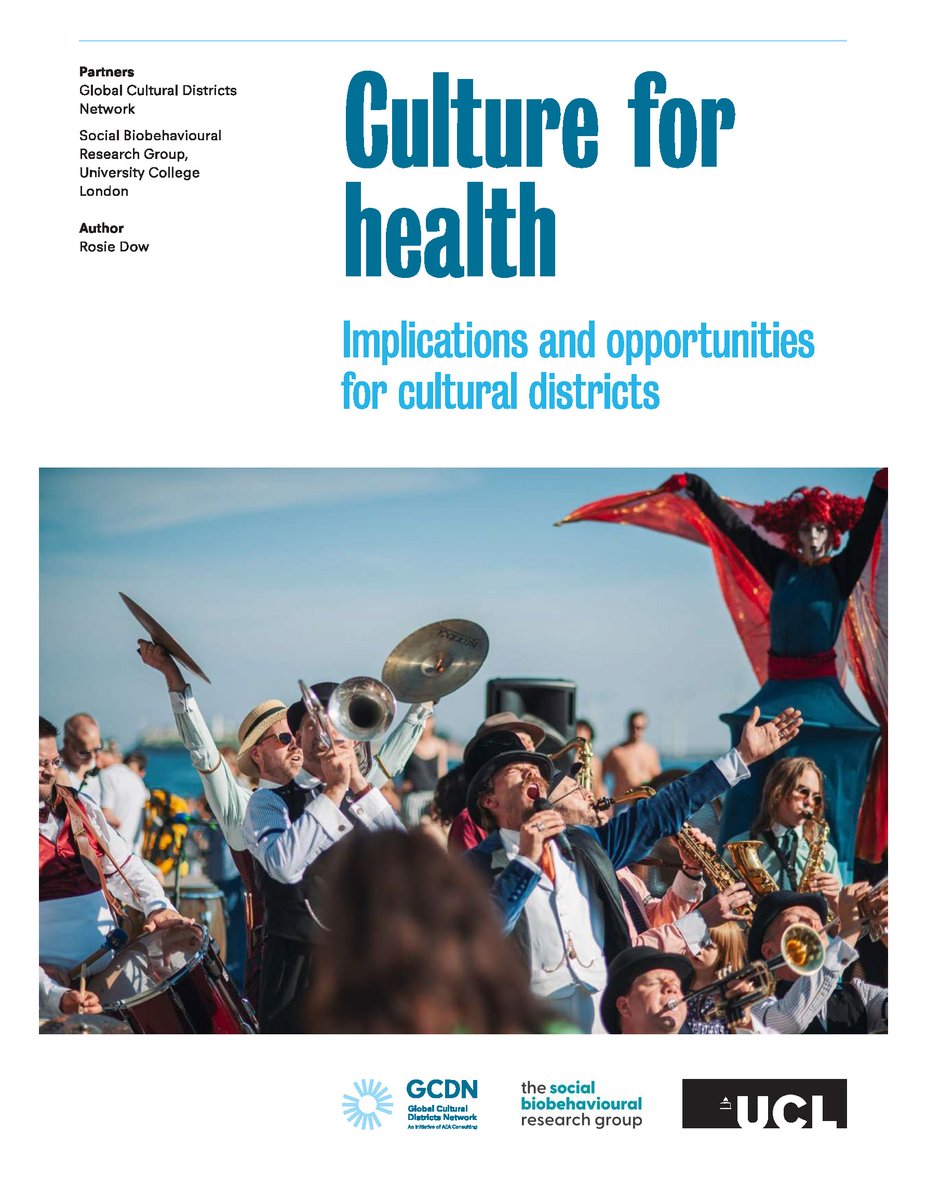 New report alert! 🔔 We are delighted to share our latest publication, in partnership with Global Cultural Districts Network, authored by @welshrosie 🔖 It explores #CultureForHealth - the implications and opportunities for cultural districts 💭