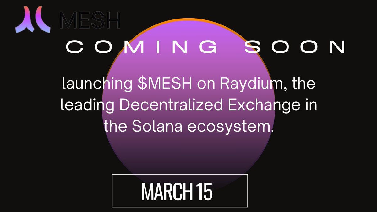 ElegantSnowWhit's tweet image. Exciting update! Prepare for the upcoming launch of $MESH on the prominent @RaydiumProtocol, a key Decentralized Exchange within the @solana network. 

🌟 Mark your calendars for the release on 15-03-24! 🌟 @Mesh_Protocol

#MeshProtocol #MeshTokenLaunch