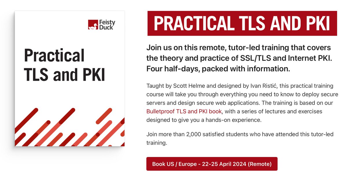 Four tickets left! Join us for Practical TLS and PKI with @Scott_Helme, 22-25 April 8am - 11:30am PDT. Training created by @ivanristic and based on our Bulletproof TLS and PKI book. feistyduck.com/training/pract…