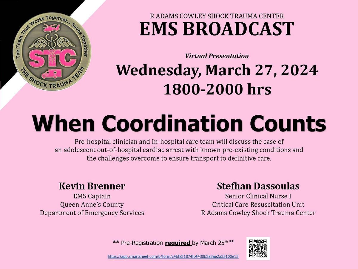 R Adams Cowley Shock Trauma Center EMS Broadcast 'When Coordination Counts' Virtual Presentation, Weds., 3/27/24, 1800-2000 hrs. Pre-register (*required*) by March 25 at app.smartsheet.com/b/form/c4bfa31….