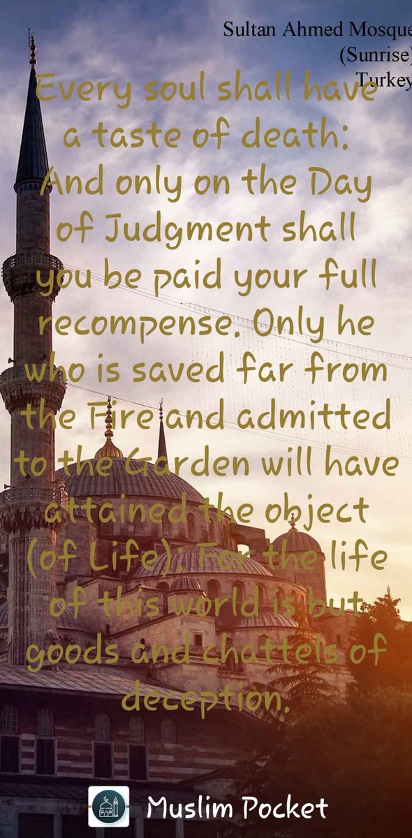 Vanmuah's tweet photo. Suratul Imraan 185 (Qur'an 3:185)
#RamadanKareem https://t.co/mymEVAC7Cn