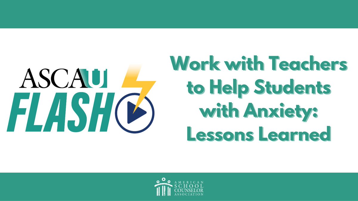 #ASCAUflash: Work with Teachers to Help Students with Anxiety: Lessons Learned bit.ly/48RsgeD