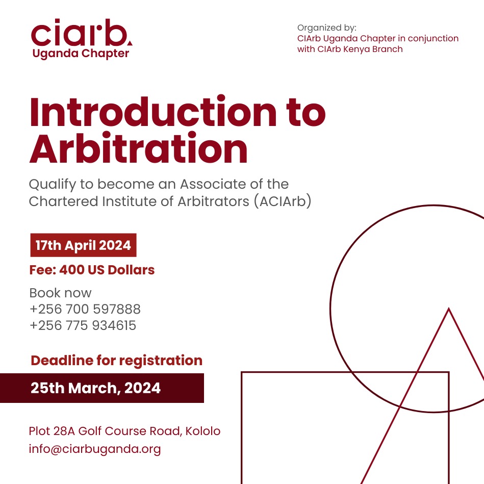 NOTICE 🚨🚨🚨
The registration  Introduction to Arbitration Course is ongoing.

Please Note that the Registration Deadline for  CIArb Introduction to Arbitration Course is 25 March 2024. 

Registration is by Payment 
#ciarb #introductiontoADR #ciarbuganda #arbitration #ACIArb
