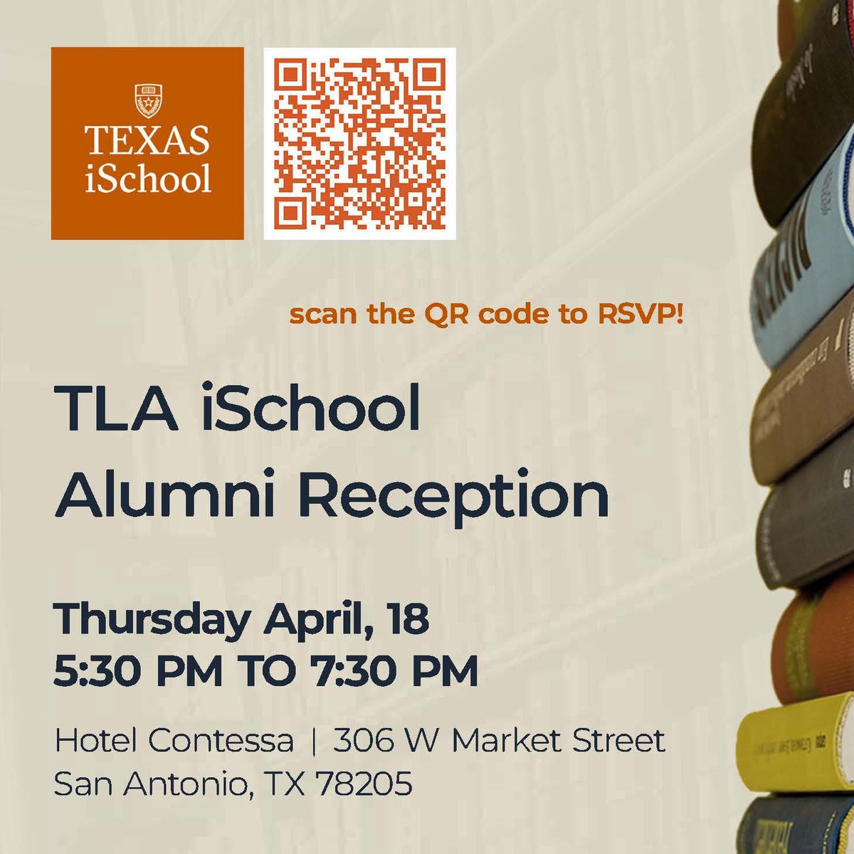 Save the Date! iSchool TLA Alumni Reception - April 18, 5:30-7:30 pm Catch up with iSchool friends old and new! If you are planning to be at the Texas Library Association Conference (#txla24) this year, we would love to see you! RSVP here: ischool.utexas.edu/events/563