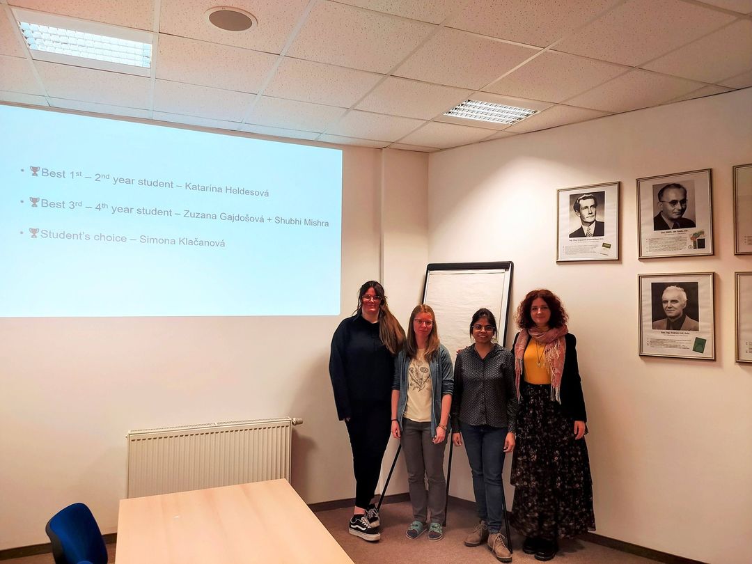 Congratulation to all awardee at our PhD. Student Annual Evaluation (Katarína Heldešová, Zuzana Gajdošová, Shubi Mishra and Simona Klačanová)