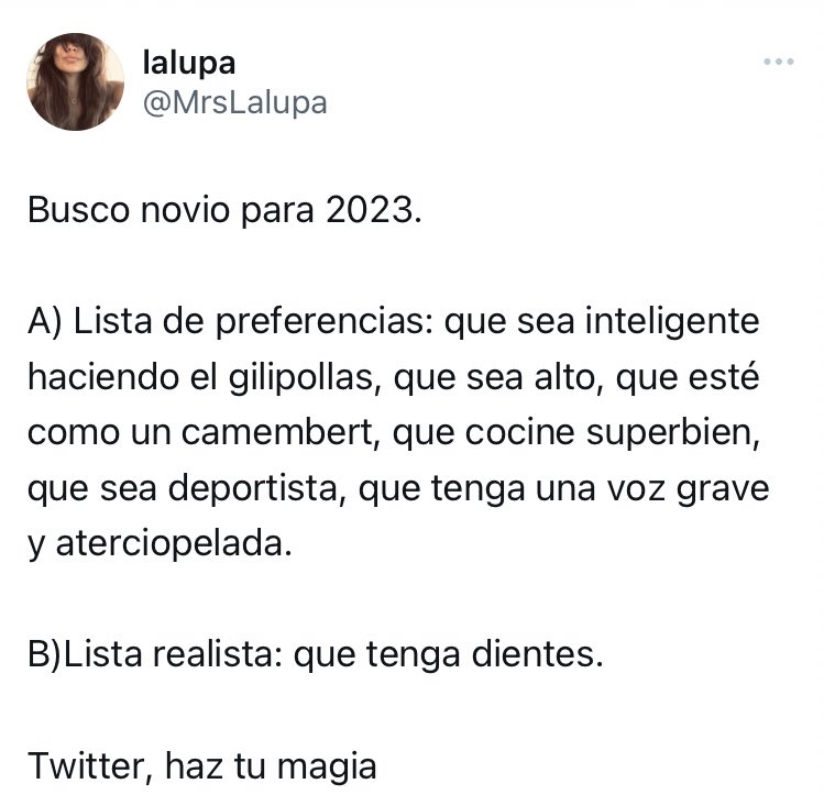 MrsLalupa's tweet photo. Busco novio para 2024.

A) Lista de preferencias: que tenga dientes (mínimo 2).

Twitter, haz tu magia https://t.co/GbUkgVGUyV