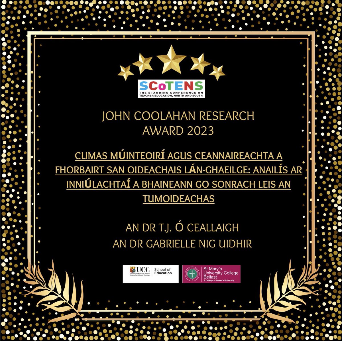 T.J. Ó Ceallaigh (@tj_oceallaigh) on Twitter photo 💫 Humbled and grateful to receive <a href="/SCoTENS/">SCoTENS</a> John Coolahan Research Award 2023. Míle buíochas to incredible collaborator, Dr Gabrielle Nig Uidhir <a href="/StMarys_Belfast/">St Mary’s University College Belfast</a> Excited to illuminate the wonders of #tumoideachas <a href="/UCCSchoolofEd/">UCC School of Education</a> <a href="/CoggOid/">COGG Oideachas</a> <a href="/Gaeloid/">Gaeloideachas</a> 💫 Humbled and grateful to receive <a href="/SCoTENS/">SCoTENS</a> John Coolahan Research Award 2023. Míle buíochas to incredible collaborator, Dr Gabrielle Nig Uidhir <a href="/StMarys_Belfast/">St Mary’s University College Belfast</a> Excited to illuminate the wonders of #tumoideachas <a href="/UCCSchoolofEd/">UCC School of Education</a> <a href="/CoggOid/">COGG Oideachas</a> <a href="/Gaeloid/">Gaeloideachas</a>