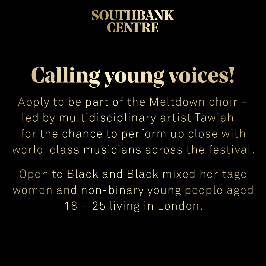 CALLOUT: Be part of Chaka Khan’s Meltdown choir 🖤🎙️ We’re inviting London-based Black and Black mixed heritage female and non-binary people aged 18 – 25 to be a part of this unique festival choir. MORE INFO: southbankc.re/49Qglz6