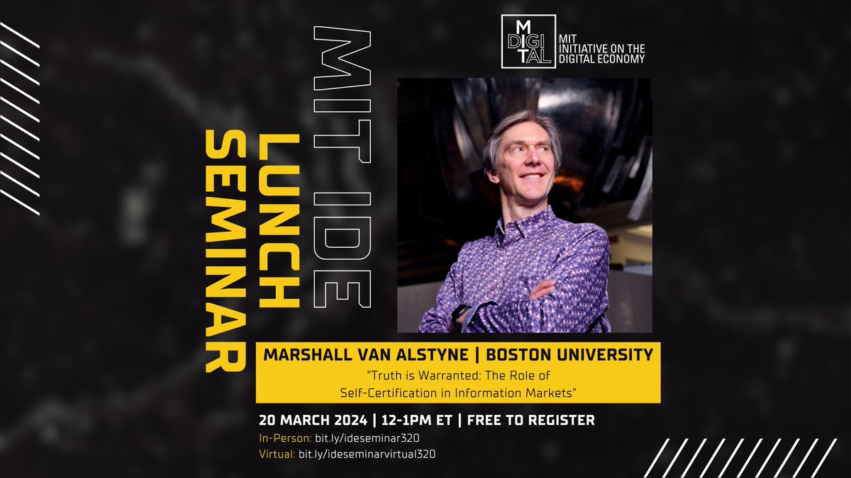 Join us next Wednesday, March 20 for the @mit_ide lunch seminar series for @InfoEcon's talk on 'Truth is Warranted: The Role of Self-Certification in Information Markets' Anyone can join online: bit.ly/ideseminarvirt… @mit community join in-person: bit.ly/ideseminar320