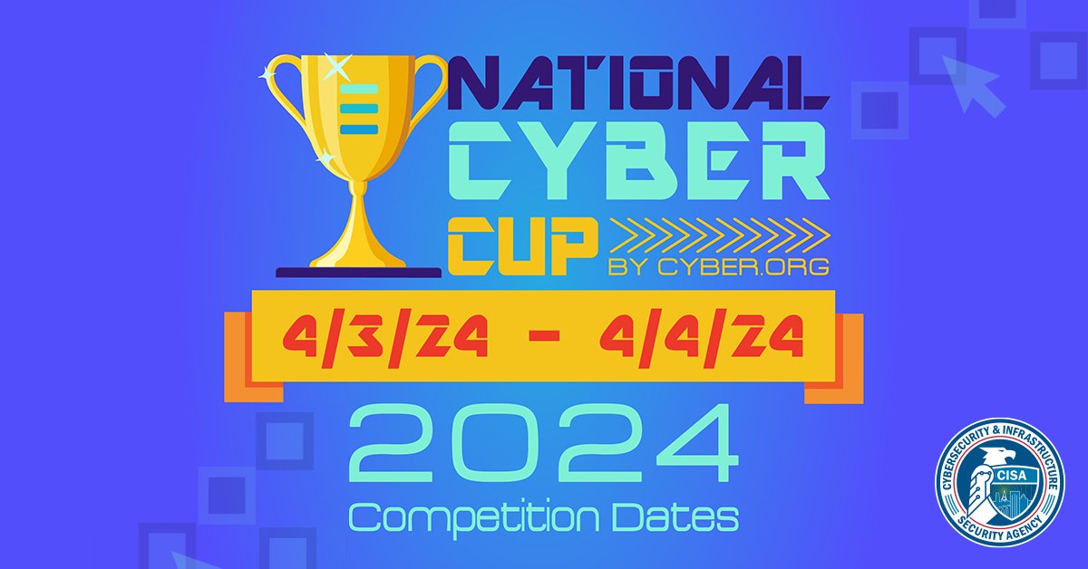 Register now for the National Cyber Cup Competition! 🏆 Hosted by CISA’s CETAP non-profit recipient <a href="/cyber_dot_org/">CYBER.ORG</a>, students in grades 4-12 can join this FREE, Jeopardy-style cyber event on April 3rd-4th! Learn more: registration.nationalcybercup.org