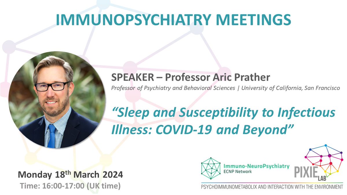 ✨We're excited to anounce the date + speaker for the next Immunopsychiatry Meeting!📷 Be sure to join us on Monday 18th March at 4pm (UK time) for an excellent talk by Prof @AricPrather on #sleep and susceptibility to infectious illness @KingsIoPPN @ECNPtweets (link on the day)
