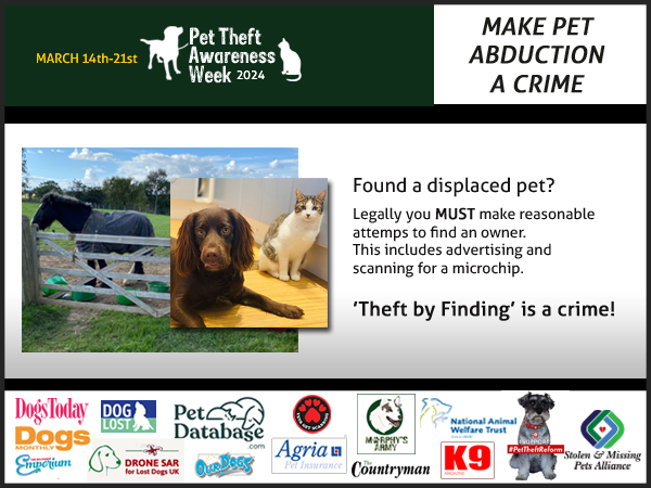 #UK National #PetTheftAwarenessWeek 2024  

The annual Pet Theft Awareness Week begins 14th-21st March  

March 14 - #DogTheftAwarenessDay
March 19 - #HorseTheftDay
March 21 - #MissingCatsDay 

#PetTheftAware #DogTheft #CatTheft #PetAbduction #PetTheftReform