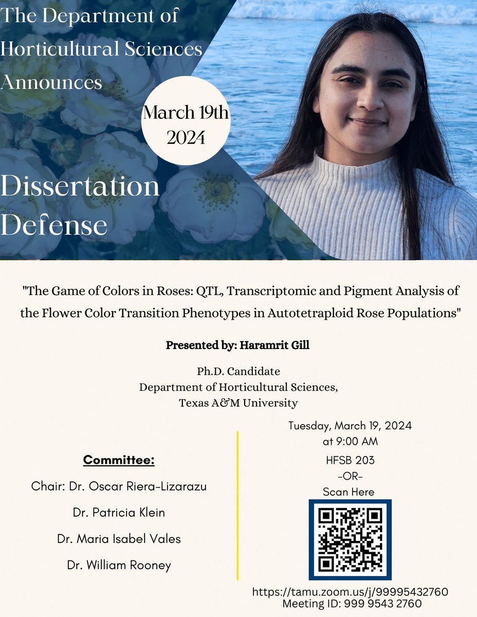 We are excited to share that Haramrit Gill will defend her thesis entitled "The Game of Colors in Roses: QTL, Transcriptomic and Pigment Analysis of the Flower Color Transition Phenotypes in Autotetraploid Rose Populations"! We are so proud of all her hard work!