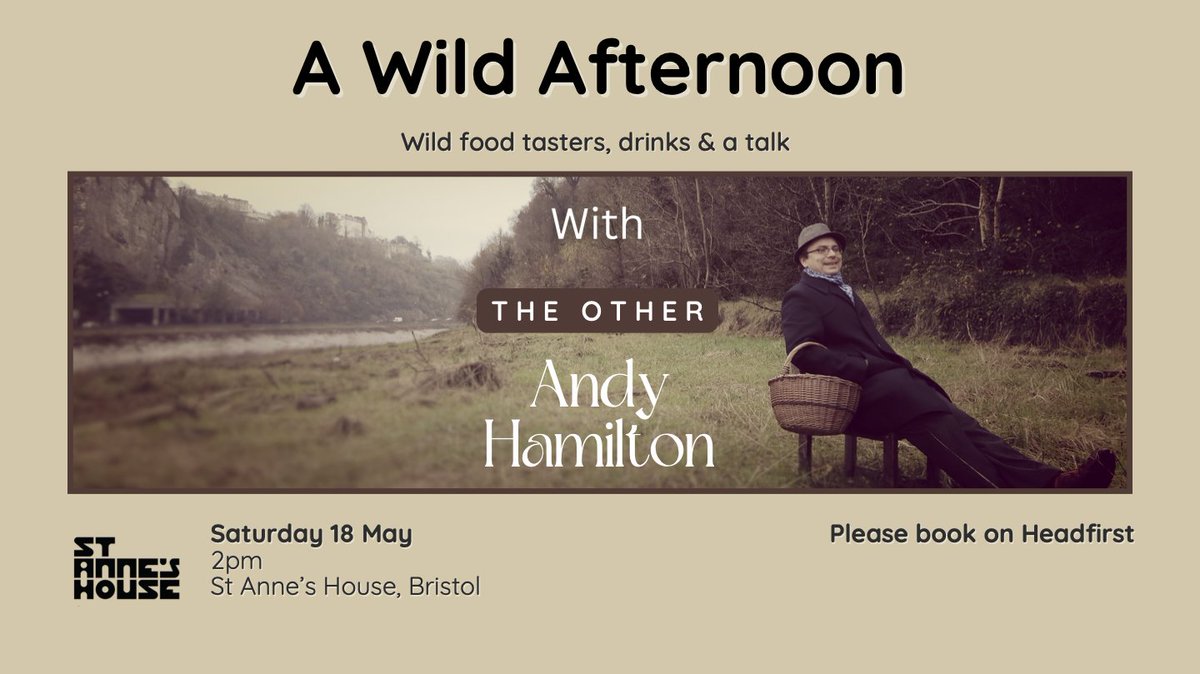 You are invited to a special evening of #wildfood tasting, drinks and talks with best-selling Author #AndyHamilton and chef Alex. Prepare to be transported into a world where nature's bounty takes centre stage! Sat 18 May, 2pm, #StAnnesHouse Info/Book: tinyurl.com/AWildAfternoon