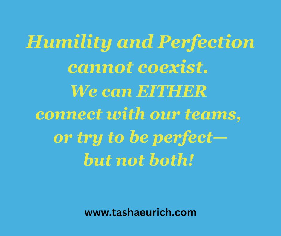 Perfectionism robs others of really knowing us, and most people want connection more than perfection anyway.