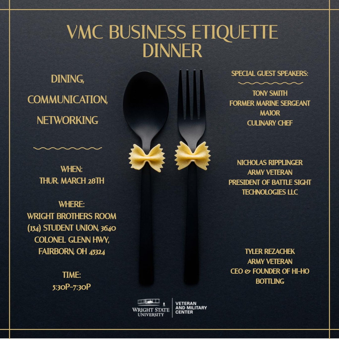 🌟 Attn WSU Veteran &amp; Service-connected students! 🌟
We're thrilled to invite you to the VMC Business Etiquette Dinner Thur. 3/15/24
15 Spots Available RSVP Here: 

bit.ly/3TcnwdT

#WrightStateUniversity #VeteranMilitaryCenter #BusinessEtiquette #VMCDinner #RSVPNow #VMC
