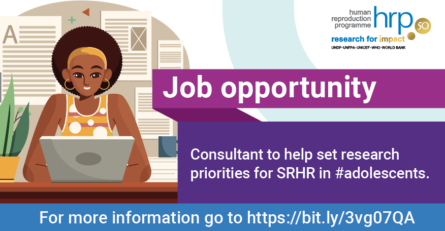 .#Job opportunity: @WHO/@HRPresearch are looking for a consultant to help set research priorities for #SRHR in #adolescents. Apply by March 27. More information here: bit.ly/3vg07QA