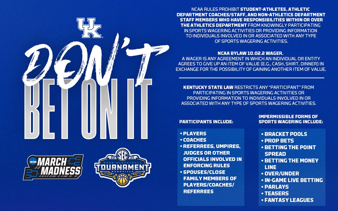As March Madness is here, our annual “Don’t Bet on It” reminder is attached. NCAA rules &amp; Kentucky state law restrict who can gamble or provide info to others for  gambling. All forms, such as prop bets &amp; office pools, are impermissible. Please contact our office with questions.