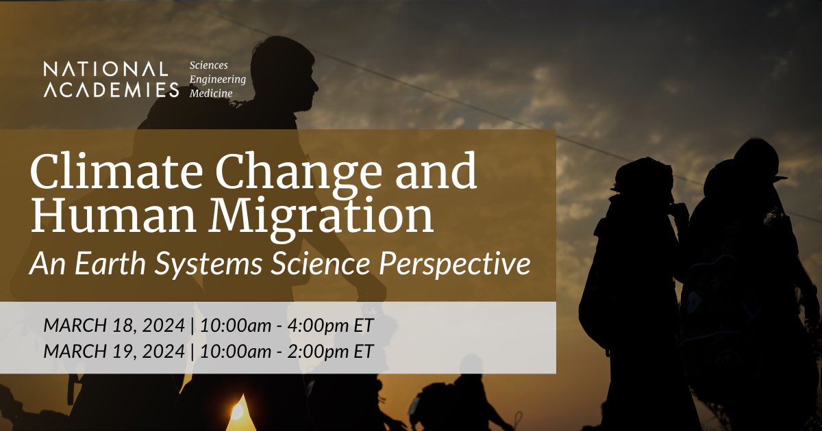 Join @theNASEM from 3/18 – 3/19 for a workshop exploring how earth systems science can address how #ClimateChange can influence human #Migration: events.nationalacademies.org/41814_03-2024_…