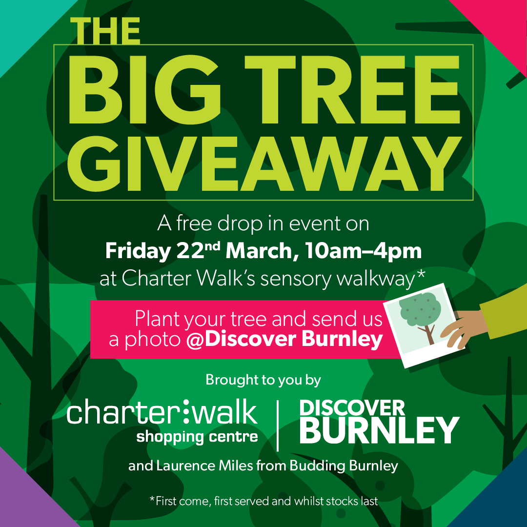 Tree-mendous! 🌳 On Friday 22nd March, we’re teaming up with @charterwalk and Budding Burnley for a big tree giveaway! From 10am-4pm, you can come along to Charter Walk’s Sensory Walkway and collect your very own tree to plant at home. Learn more - bit.ly/3wZTC4U