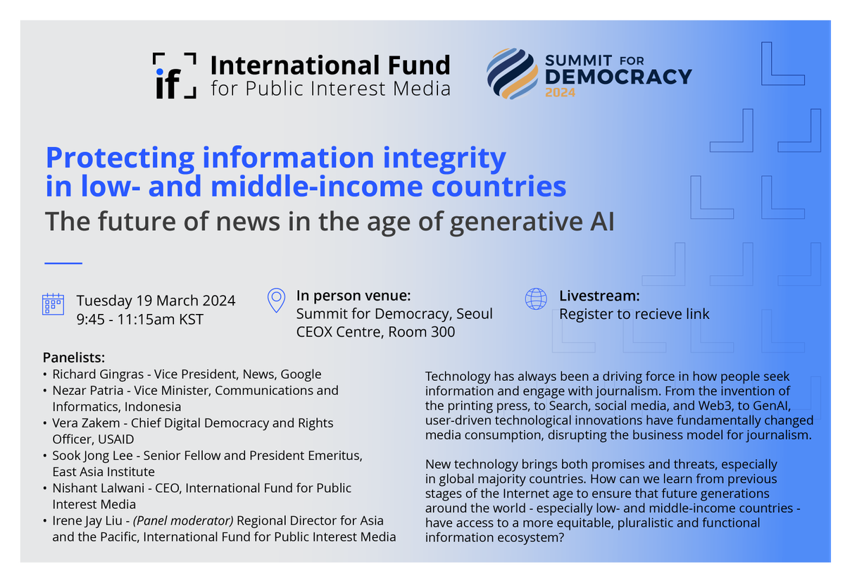 TheIntlFund's tweet photo. The International Fund’s hybrid panel discussion at #Summit4Democracy will explore how tech and GenAI will shape the media of the future.

🗓️ Tuesday, 19 March
🕒9:45-11:15am KST
📍 CEOX, Seoul
🔗 Register to livestream: https://t.co/aHbQC70aZa https://t.co/ibqbBQSxlQ