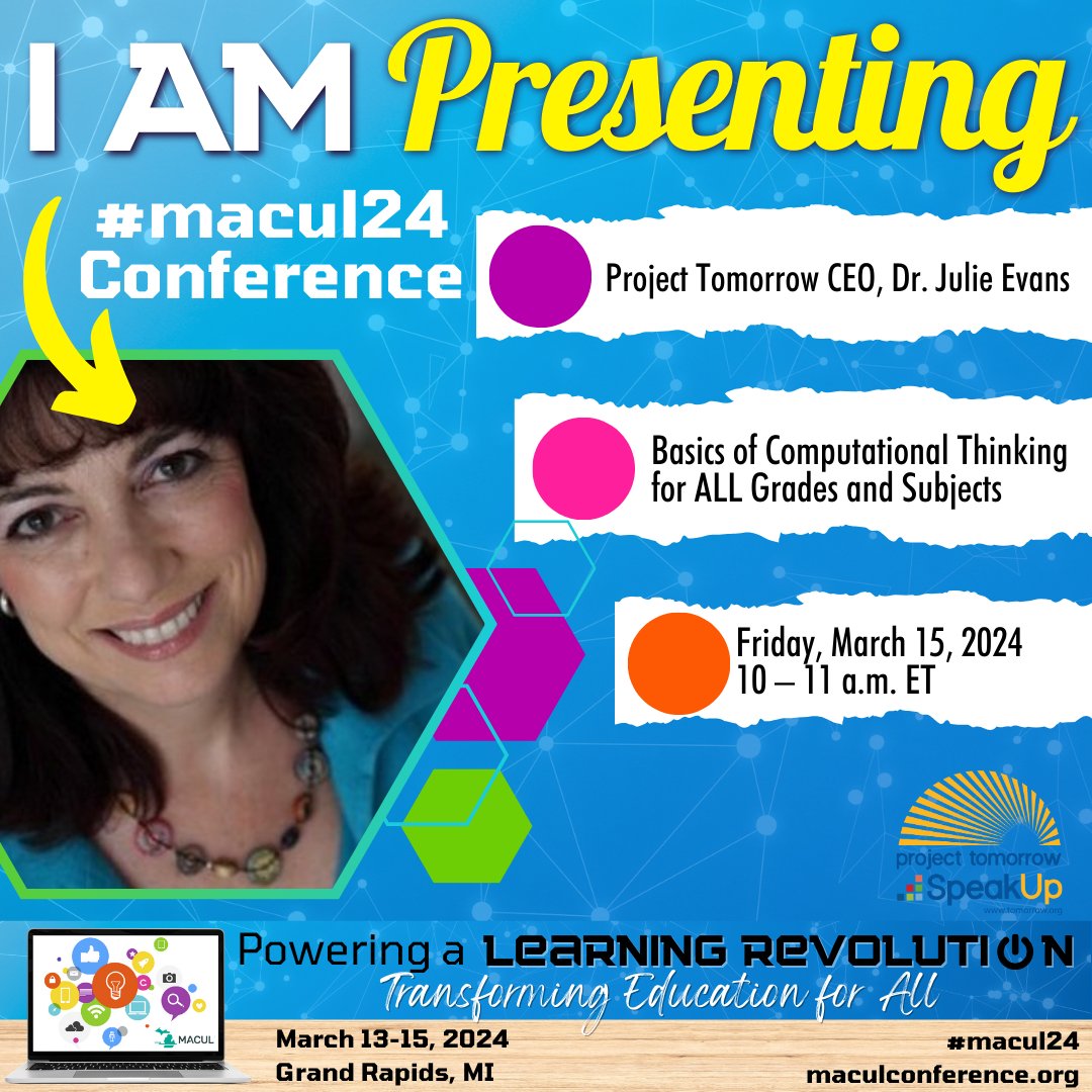 It's the final day of #MACUL24! 📅 Don't miss Project Tomorrow CEO, Dr. Julie Evans TODAY for her 10 - 11 a.m. session: Basics of #ComputationalThinking for ALL Grades and Subjects See you there! 👋
