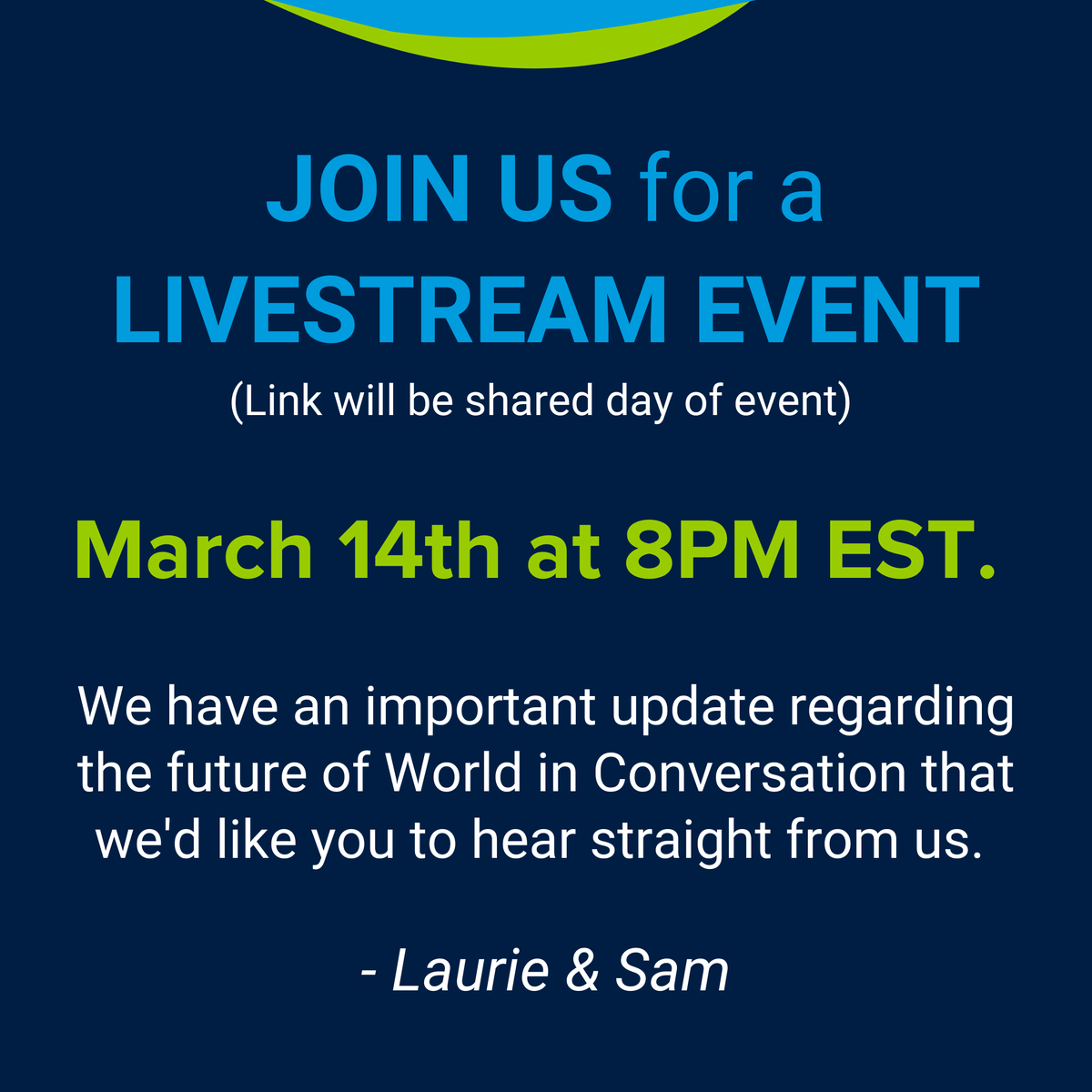 WorldinConvoPSU's tweet photo. WinC community: Join Laurie and Sam Thursday, March 14th at 8PM EST on LIVESTREAM for an important update regarding the future of World in Conversation. The livestream link will be shared on the day of the event.
#PennState #WeAre #WorldinConversation #WinC https://t.co/5OqvPBboMM