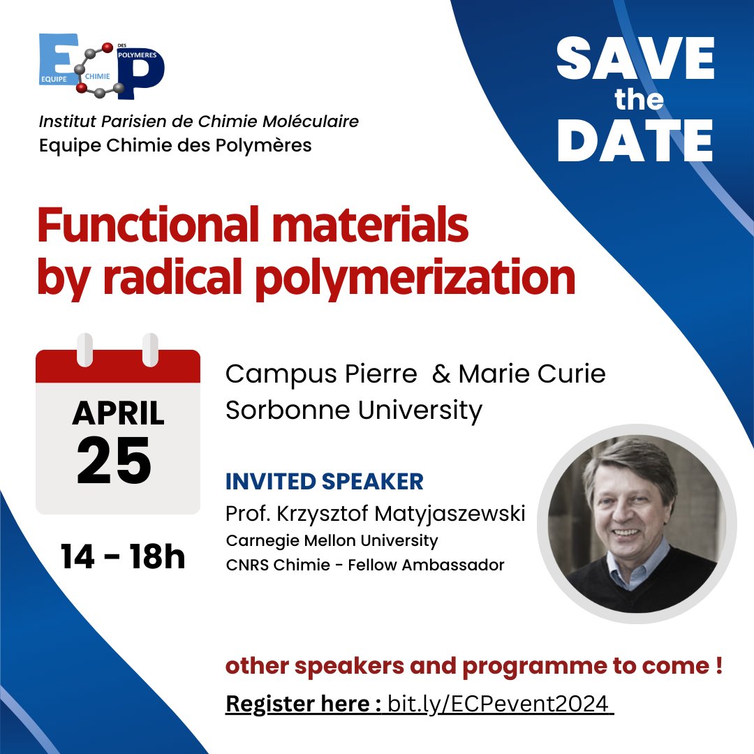 SAVE the DATE ! We are organising a half-day symposium on 'Functional Materials by radical polymerization', with guest speaker: Prof. Krzysztof Matyjaszewski 📅 Thursday, 25 April 2024 ⏰14-18h 📍 Campus Pierre & Marie Curie, Sorbonne University REGISTER: bit.ly/ECPevent2024
