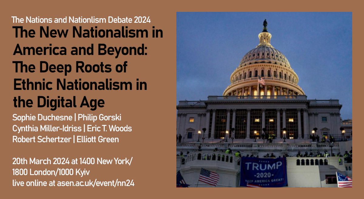 Our next event is a week today - for this year's @n_nationalism debate, we're discuss Eric T. Woods & @RobertSchertzer's timely book: 'The Nationalism in America and Beyond' with @DuchesneSophie, Philip Gorksi, @milleridriss, and @ElliottDGreen Details at asen.ac.uk/events/nn24