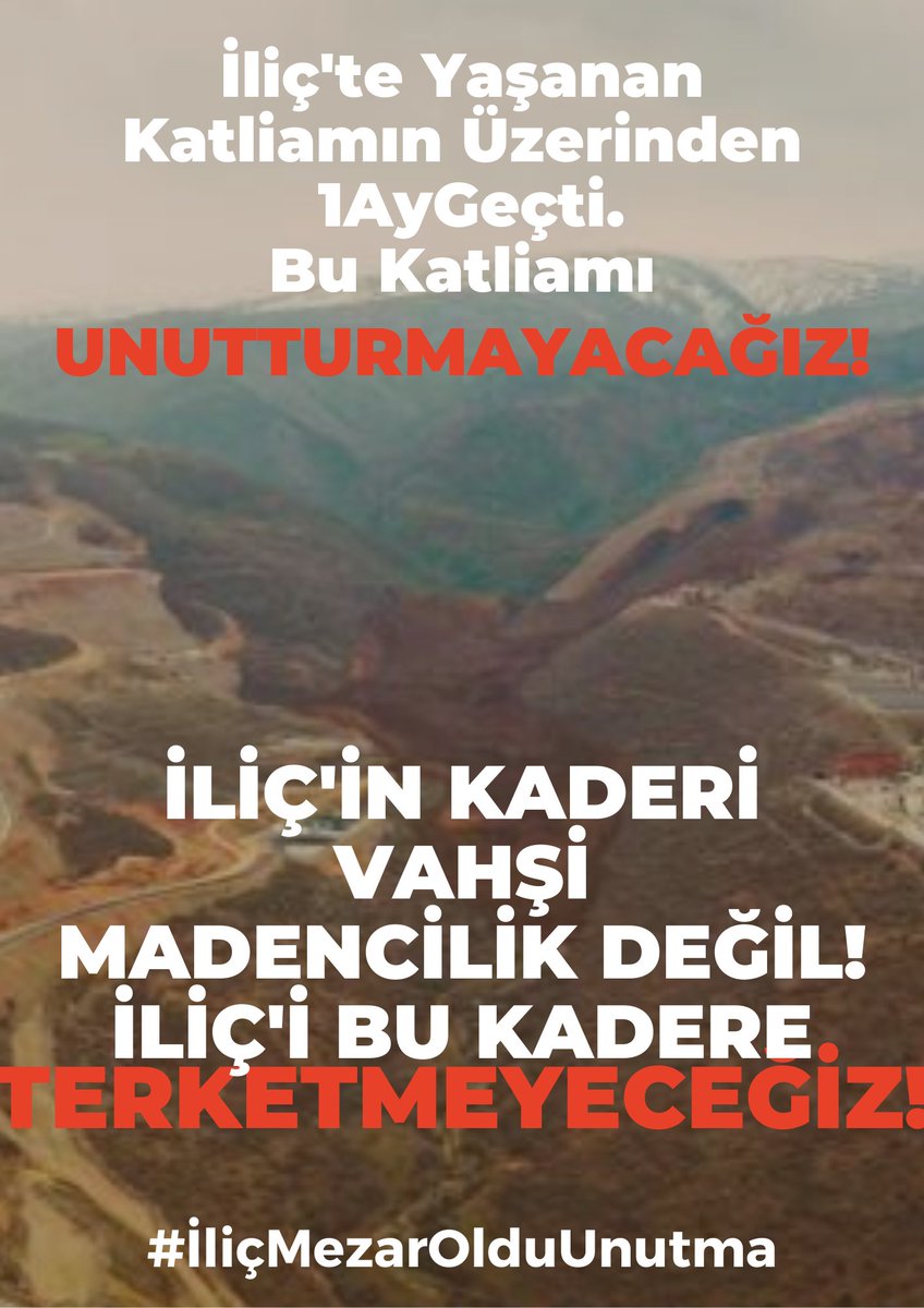 İliç'te 1 aydır gerçek suçlular cezalandırılmadı! 9 işçinin bedenine ulaşılmadı! Maden kapatılmadı!Sorumlular ortaya çıkarılmadı! İliç'i unutturmaya çalışan iktidar İliç'i unutturmana izin vermeyeceğiz! Bu katliam, ekokırım suçundan yargılanacaksınız! #İliçMezarOlduUnutma