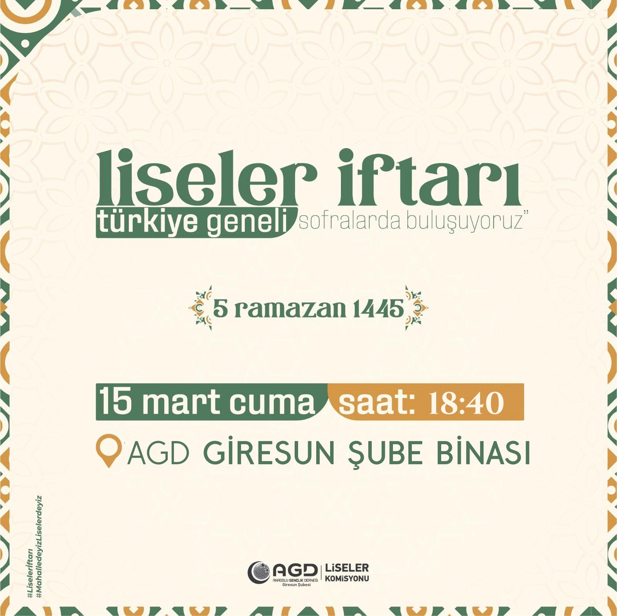 LİSELER İFTARI

🗓️15 Mart Cuma

🕣18:40

📍AGD Giresun Şube Binası