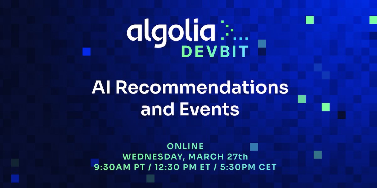 🎉 You're invited to our next technical event: #AlgoliaDevBit. You might have heard about AI Recommendations. It’s time for you to understand what goes on under the hood! You can register below for free. 📆 March 27th 🌎 Online 🎟️ events.ringcentral.com/events/algolia…