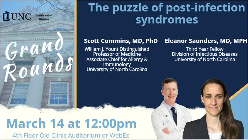 Don't miss tomorrow's @UNCDeptMedicine #GrandRounds presentation with TARC member @scott_commins and Dr. Eleanor Saunders. They will be speaking about post-infection syndromes in-person and virtually on WebEx (bit.ly/4awEtYm).