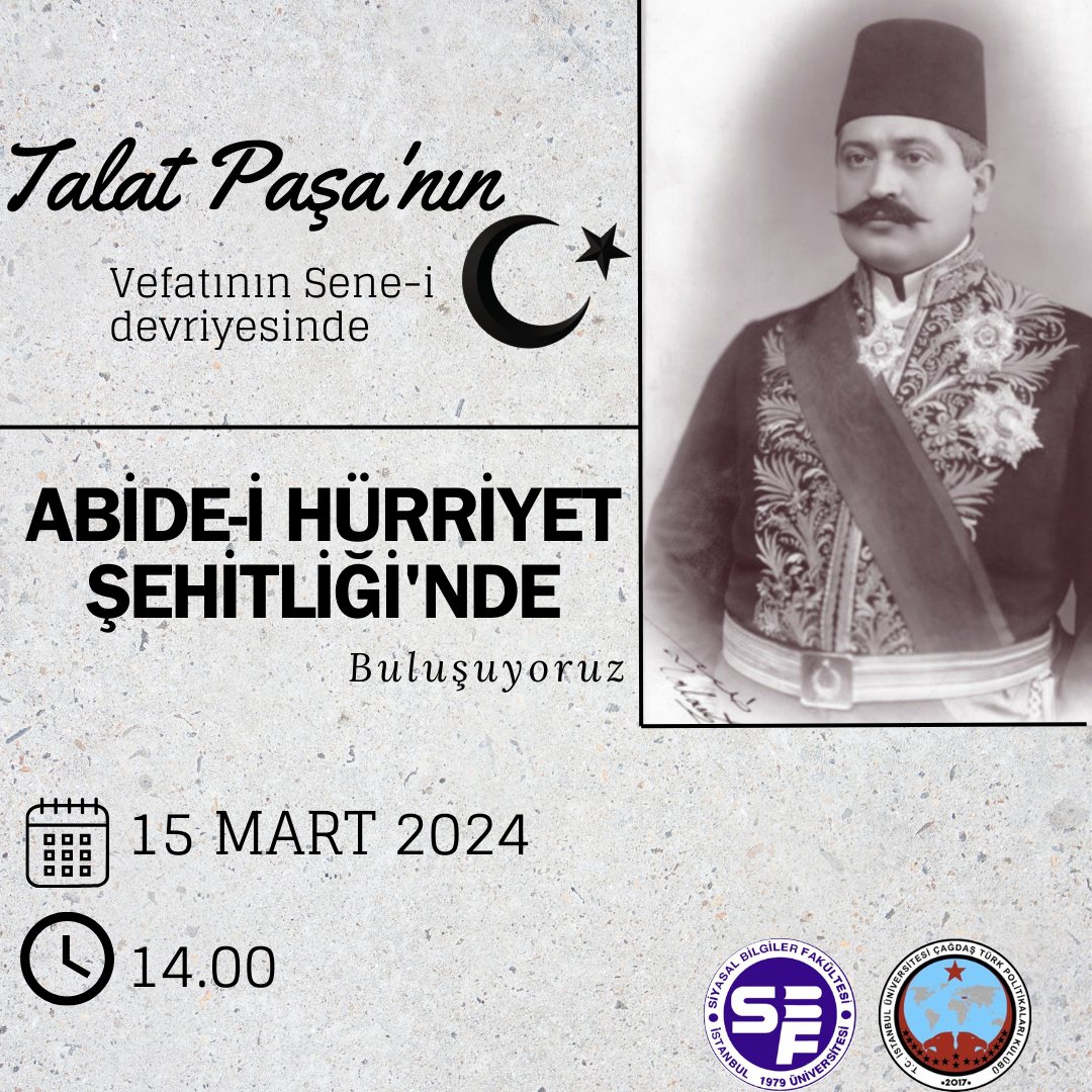 Gazi Mustafa Kemal Atatürk'ün " Vatan büyük bir evlâdını, inkılâp büyük bir teşkilatçısını kaybetti!” sözüyle bahsettiği Talat Paşa'yı vefatının sene-i devriyesinde anmak üzere buluşuyoruz. Bütün arkadaşlarımızı bekliyoruz.
