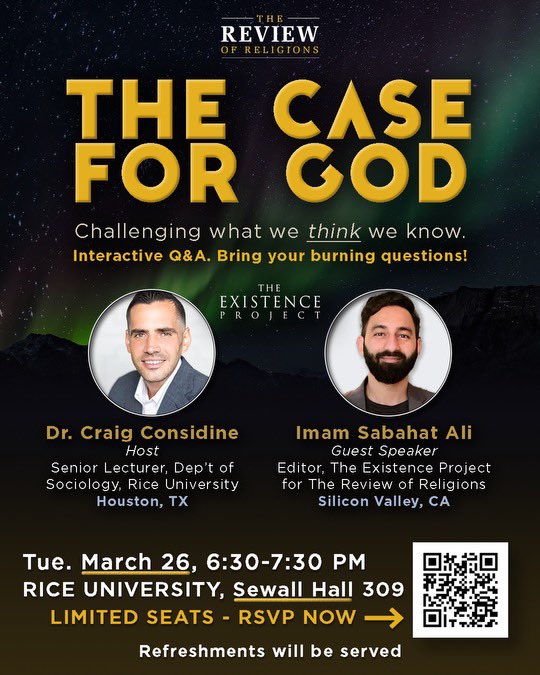 I am looking forward to hosting @SabahatAliR of the @ReviewReligions for a conversation and Q&A to explore the ultimate question, “Does God exist?”

Join us on 26 March at Rice University for what is sure to be a profound evening tackling the biggest questions of our existence.…