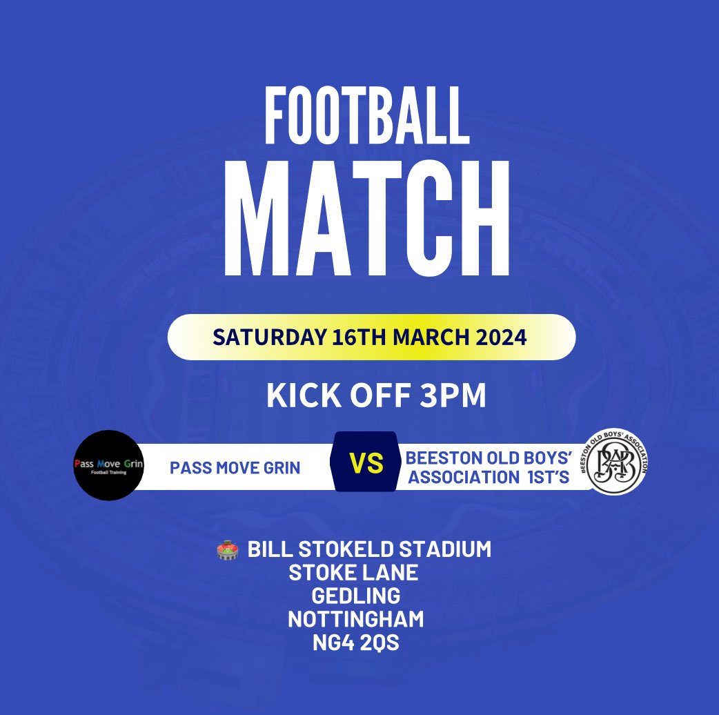 Beeston_Old_Boys_Association (@beeston_o_b_a) on Twitter photo This Saturday 1st’s are away against bottom of the table <a href="/PassMoveGrin/">Pass Move Grin Football Club</a>
🆚 Pass Move Grin
📆 Saturday 16th March
⏰ Kick Off 3PM
🏟️ Bill Stokeld Stadium, Stoke Lane,
Gedling, Nottingham, NG4 2QS This Saturday 1st’s are away against bottom of the table <a href="/PassMoveGrin/">Pass Move Grin Football Club</a>
🆚 Pass Move Grin
📆 Saturday 16th March
⏰ Kick Off 3PM
🏟️ Bill Stokeld Stadium, Stoke Lane,
Gedling, Nottingham, NG4 2QS
