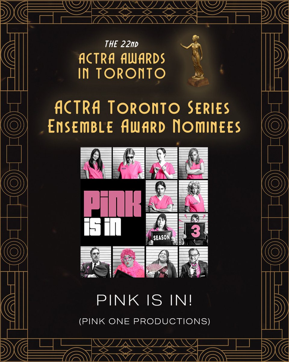 We are thrilled to be nominated for Series Ensemble for the third year in a row! #ACTRA #ACTRAToronto #pinkisinshow #actraawards