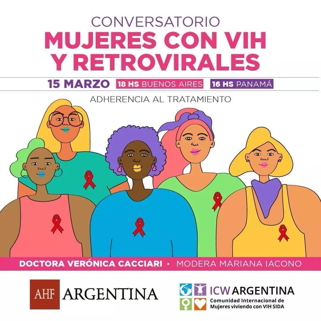 Las invitamos al conversatorio de #Mujeres con #vih y #retrovirales organizado por @ArgentinaIcw 🙋‍♀️Diaĺogo con la Doctora Verónica Cacciari. Modera @marianalaiacono 📌15 de marzo 18 hs (Hora Argentina) 16 hs (Hora Panama) Inscripción: bit.ly/3TCckZv