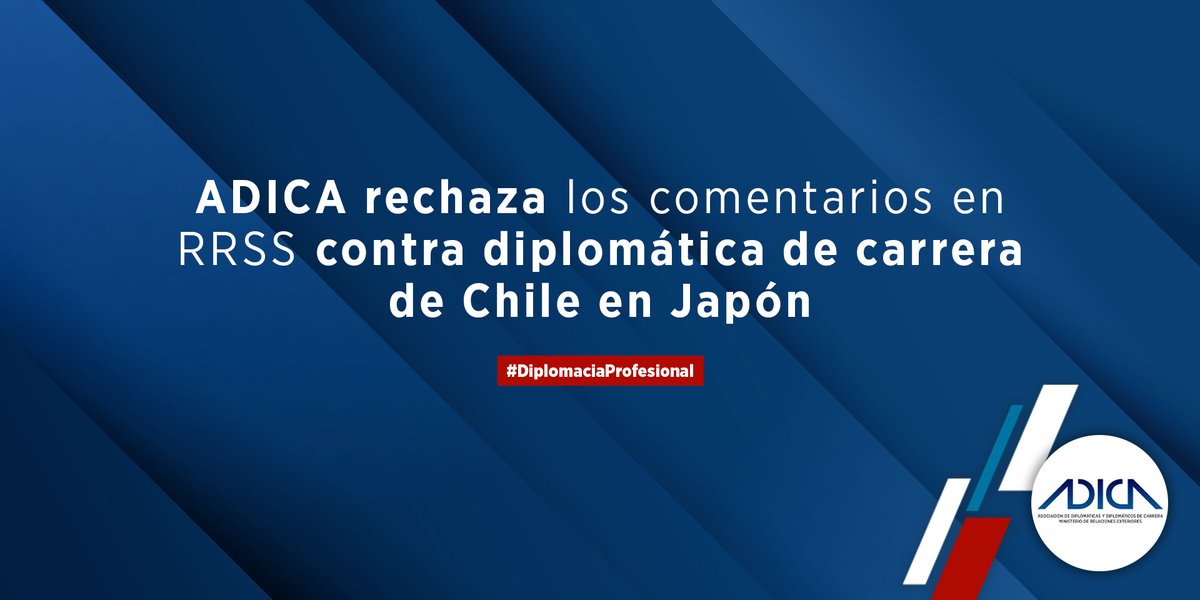 La Asociación de Diplomáticas y Diplomáticos de Carrera (ADICA) lamenta profundamente y rechaza los comentarios que se han levantado en redes sociales respecto a una de nuestras socias, la Cónsul de Chile en Tokio, Tercera Secretaria Tamara Morales.

<a href="/Minrel_Chile/">Cancillería Chile 🇨🇱</a>