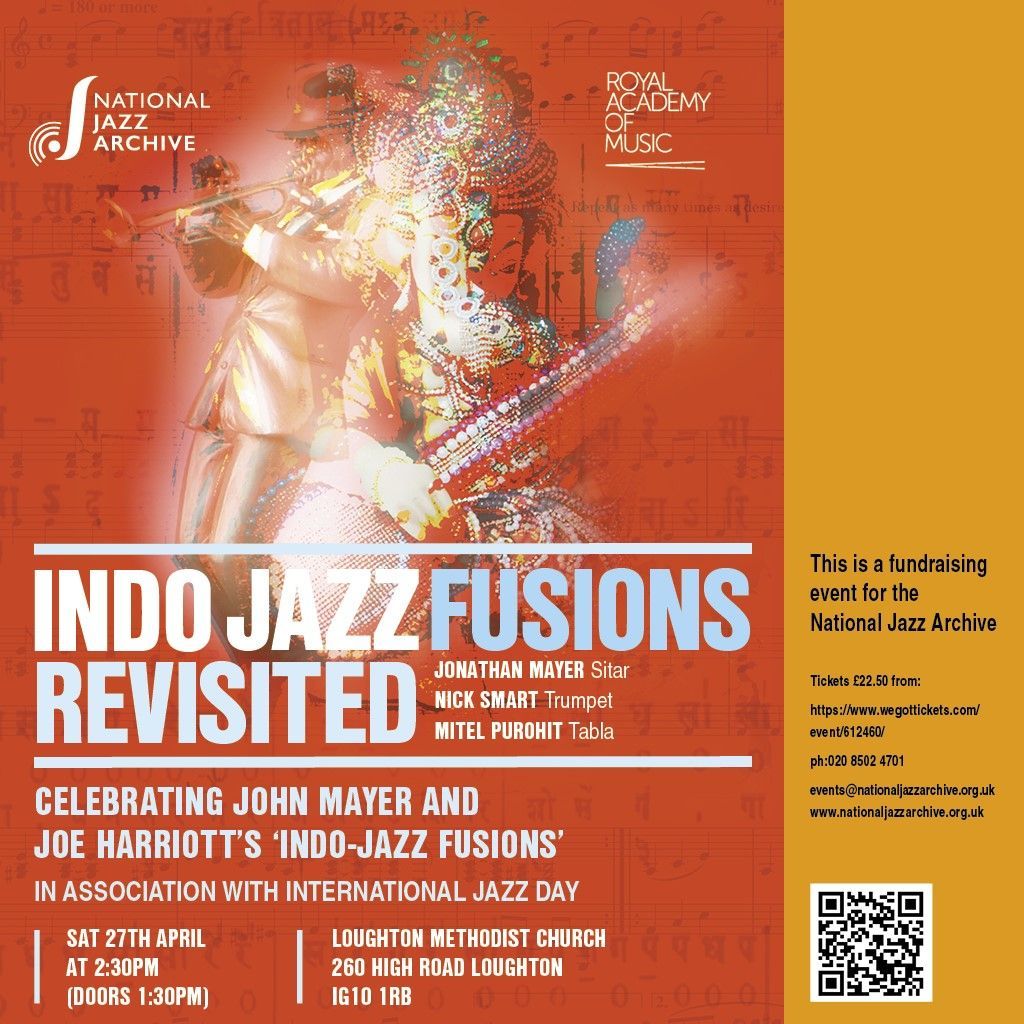 CELEBRATING INTERNATIONAL JAZZ DAY WITH THE GOLDEN AGE OF GREAT BRITISH JAZZ Join us for Joe Harriot and John Mayer's 'Indo Jazz Fusions Revisited' 27th April, doors 1.30pm Tickets here buff.ly/3IwQwIp