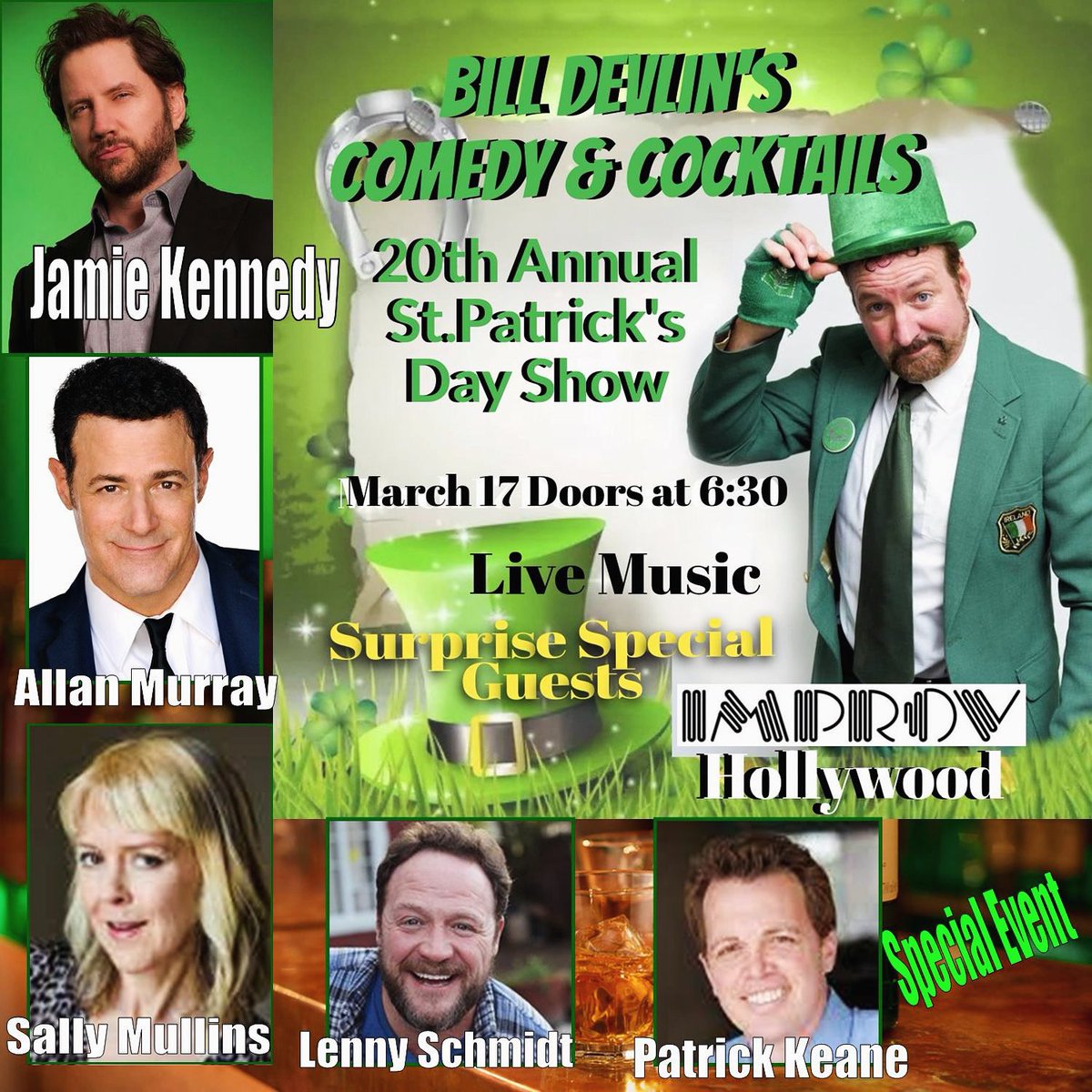 ComedyCocktail1's tweet photo. celebrate St. Patrick’s Day at the @HollywoodImprov with Bill Devlin @JamieKennedy  @patrickkeane @SallyMullins1 @MrLennySchmidt 

https://t.co/NROfJkfNDR
#StPatrickDay #StPatricks #comedy #standupcomedy https://t.co/zwaVF4gied